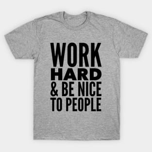 Work Hard & Be Nice To People | Blush T-Shirt